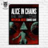 Alice In Chains Tour On 8th 13th And 15th Of May 2025 With Special Guests Chained Saint Wall Decor Poster Canvas