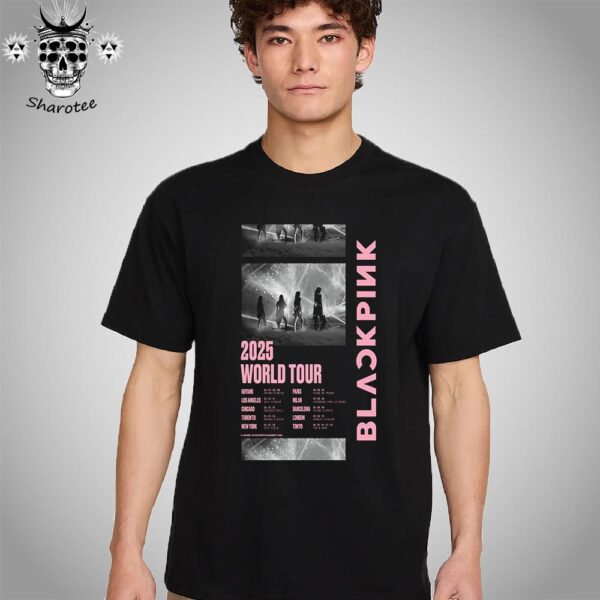 Blackpink 2025 World Tour Dates For Blink Unisex T-Shirt