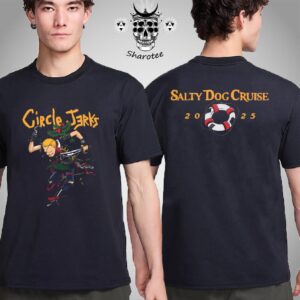 Circle Jerks Salty Dog Cruise Shows 2025 Two Sides Unisex T-Shirt