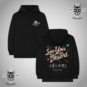 Coachella 2025 See You In The Desert At Empire Polo Club Graphic Two Sides Unisex Hoodie