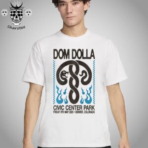 Dom Dolla Event At Civic Center Park Denver Colorado On May 9th 2025 Unisex T-Shirt