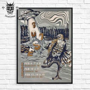 Goose 2025 Tour At  Milwaukee Toronto And Grand Rapids In February Wall Decor Poster Canvas