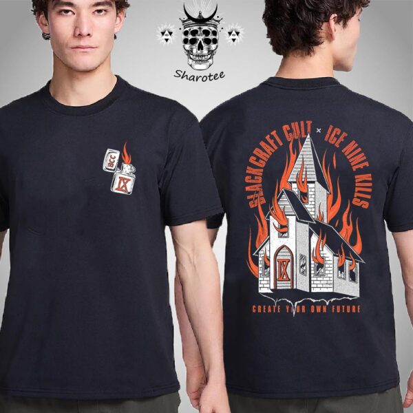 Ice Nine Kills x Blackcraft Burning Church Graphic Create Your Own Future Two Sides Unisex T-Shirt