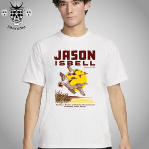 Jason Isbell Concert At McCarter Theatre Center Princeton New Jersey On February 23rd 2025 Unisex T-Shirt