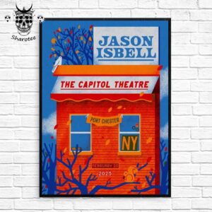 Jason Isbell Concert At The Capitol Theatre Port Chester New York On February 20th 2025 Wall Decor Poster Canvas