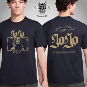 JoJo Too Much To Say Tour 2025 List Of Locations Two Sides Unisex T-Shirt