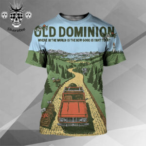 Old Dominion Where Is The World Is The How Good Is That Tour All Over Print Shirt