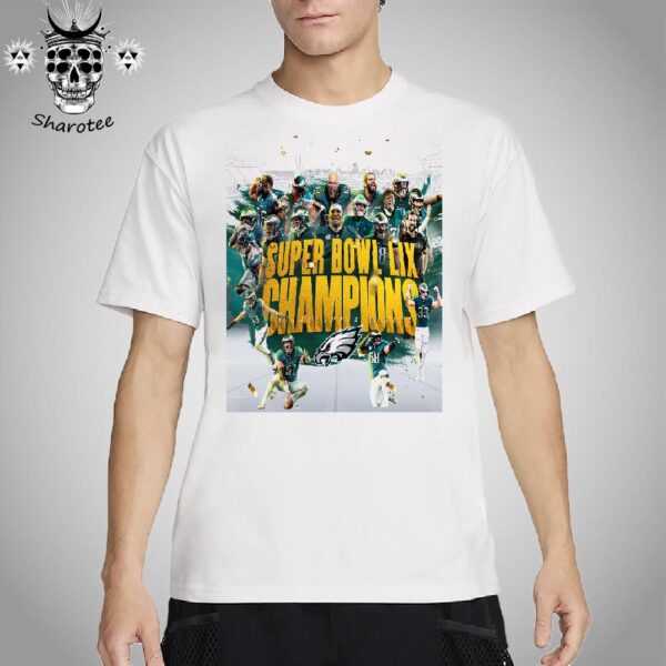 Philadelphia Eagles Are The Champions Of The Super Bowl LIX NFL Unisex T-Shirt