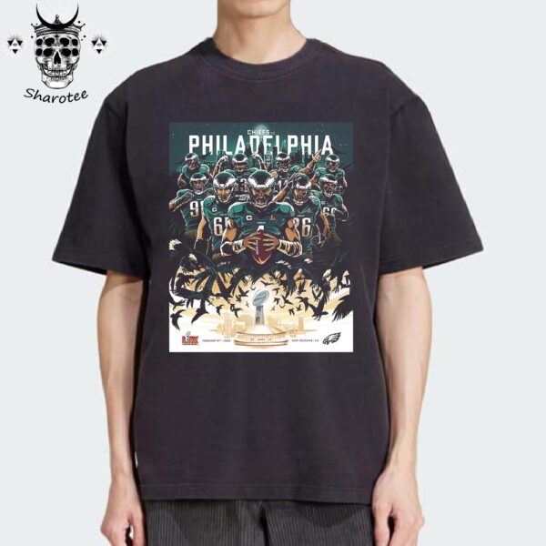 Philadelphia Eagles Vs Kansas City Chiefs Super Bowl LIX In New Orleans Louisiana On February 9th 2025 Unisex T-Shirt