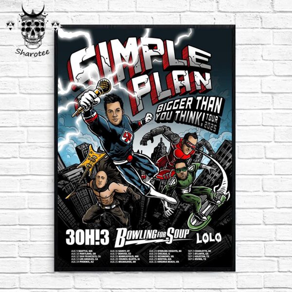 Simple Plan Bigger Than You Think 2025 Tour Dates Wall Decor Poster Canvas