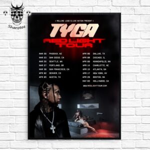 Tyga Red Light Tour 2025 Lighting Up 15 Major Cities Across The USA Tour Dates Wall Decor Poster Canvas