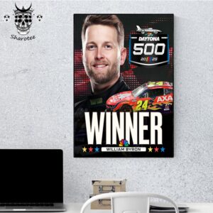 William Byron Is The 2025 Daytona 500 Champion Nascar Back To Back Wall Decor Poster Canvas