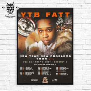 YTB Fatt New Year New Problems Tour 2025 With Some Special Guests Tour Dates Wall Decor Poster Canvas