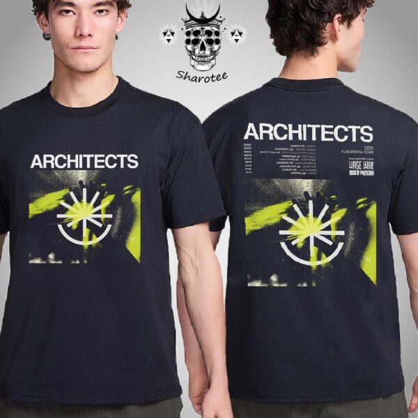 Architects 2025 European Tour With Support From Wage War And House Of Protection Tour Dates Two Sided Unisex T-Shirt