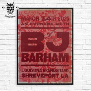 BJ Barham Concert At Louisiana Grandstand Shreveport Los Angeles On March 14th 2025 Wall Decor Poster Canvas