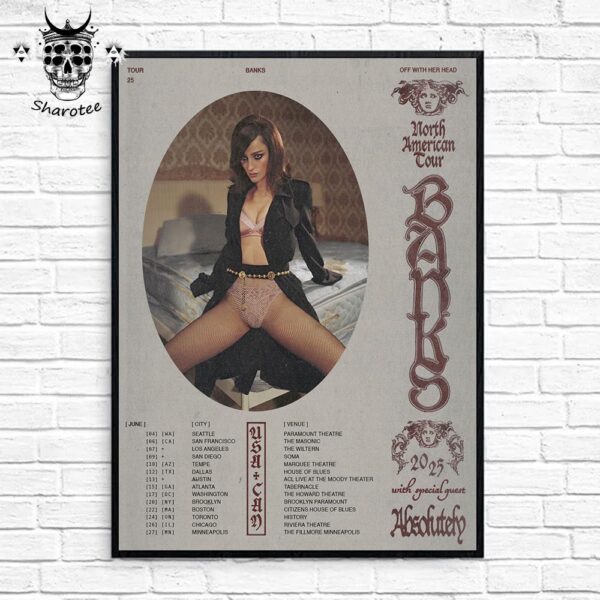 Banks Off With Her Head 2025 North American Tour With Special Guests Absolutely Tour Dates Wall Decor Poster Canvas