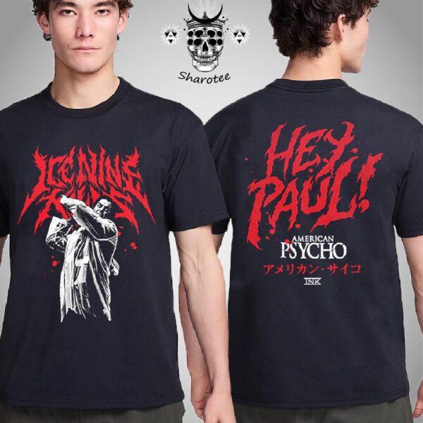 Ice Nine Kills x American Psycho 25th Anniversary Collection Hey Paul Vintage Two Sided Unisex T-Shirt