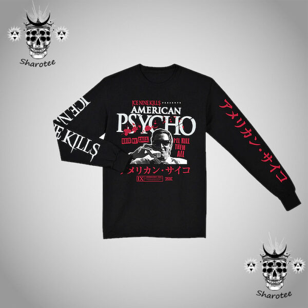 Ice Nine Kills x American Psycho 25th Anniversary Collection Hold My Calls I Will Kill Them All Unisex Sweatshirt