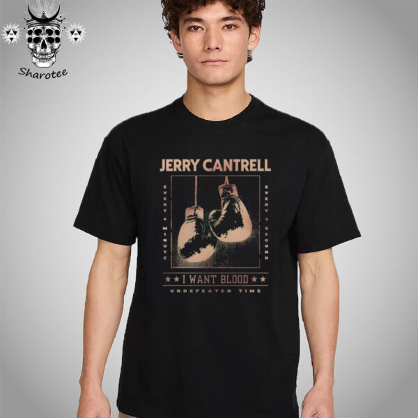 Jerry Cantrell Undefeated Time I Want Blood Graphic Unisex T-Shirt