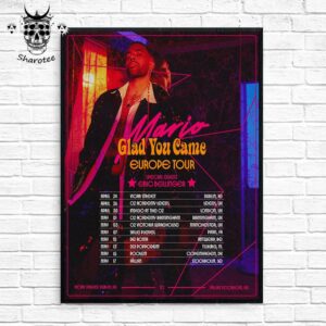 Mario Glad You Came Europe Tour 2025 With Special Guests Eric Bellinger Tour Dates Wall Decor Poster Canvas