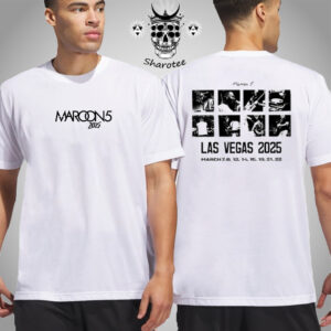 Maroon 5 2025 Tour In Las Vegas Nevada From March 7th To 22nd 2025 Two Sided Unisex T-Shirt