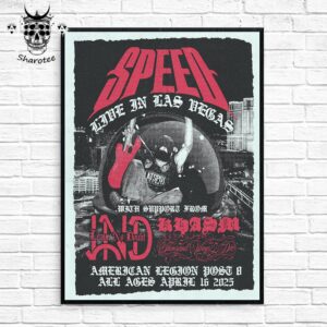 Speed Live In Las Vegas LA Shows The First Time In Las Vegas On April 16th 2025 Wall Decor Poster Canvas