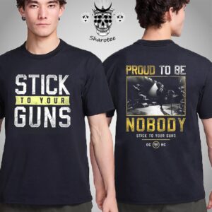 Stick To Your Guns Proud To Be Nobody Graphic Two Sided Unisex T-Shirt