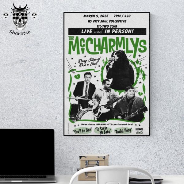 The McCharmlys Live And In Person Til Two Club San Diego California On March 9th 2025 Wall Decor Poster Canvas