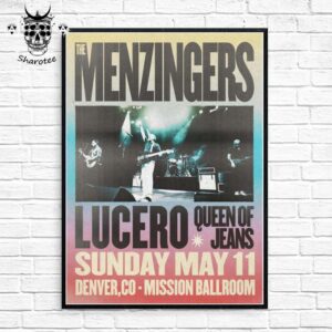 The Menzingers Lucero Queen Of Jeans At The Mission Ballroom Denver Colorado On May 11th 2025 Wall Decor Poster Canvas