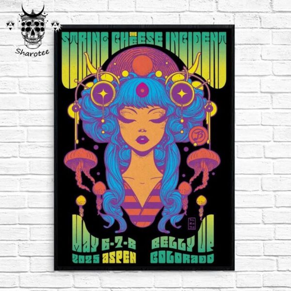 The String Cheses Incident Lives At Belly Up Aspen Colorado From May 6th To 8th 2025 Wall Decor Poster Canvas