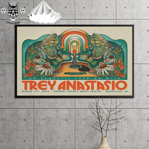 Trey Anastasio Show At Brown County Music Center Nashville Indiana On March 16th 2025 Wall Decor Poster Canvas