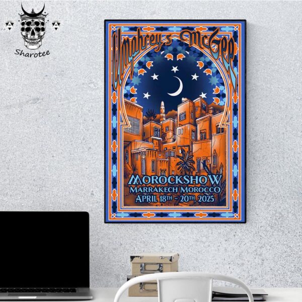 Umphrey’s McGee Show At Morockshow Marrakesh Morocco On April 18-20 2025 Wall Decor Poster Canvas